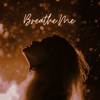 Breathe.Me