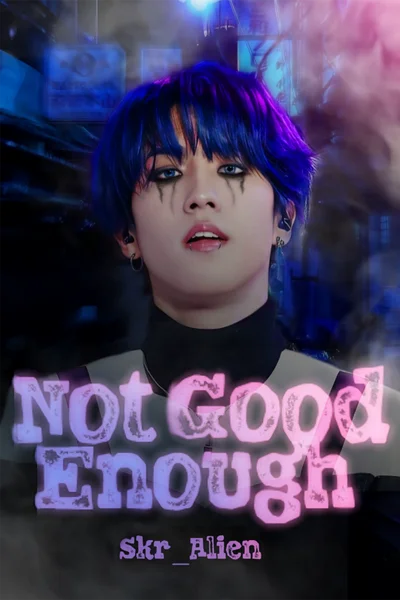 Not good enough.