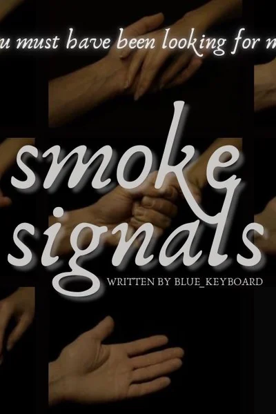 Дымовые сигналы / Smoke signals