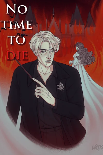 No time to die