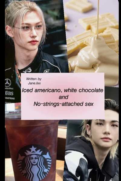 Iced americano, white chocolate and no-strings-attached sex