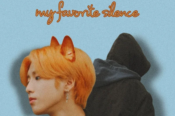 My favorite silence