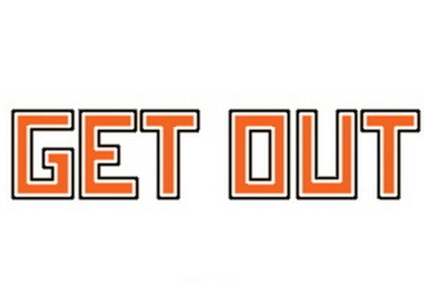 GET OUT
