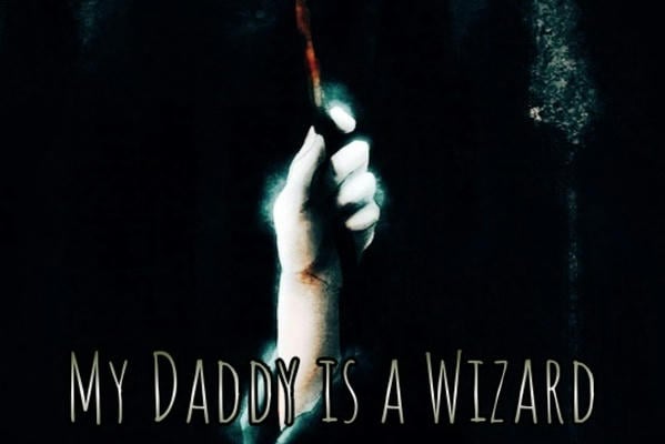 My Daddy is a Wizard