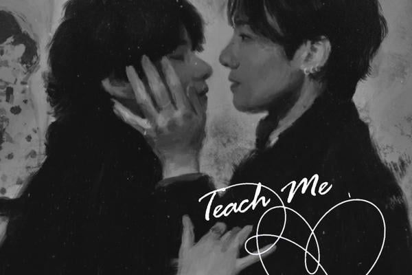 Teach Me Love