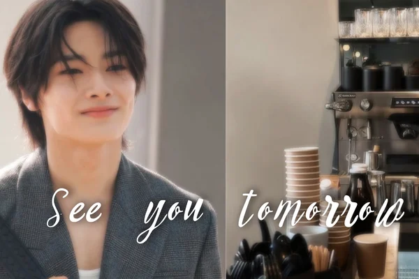 See you tomorrow