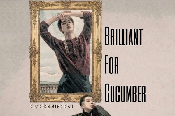Brilliant For Cucumber