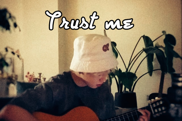 Trust me