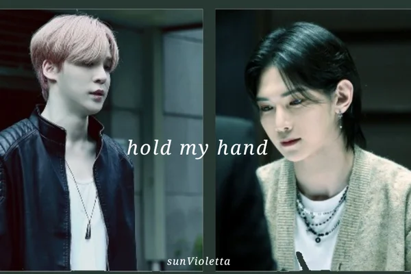 hold my hand