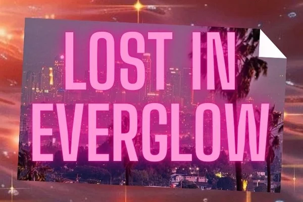 Lost In The Everglow