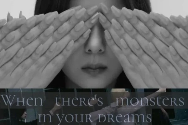 When there’s monsters in your dreams