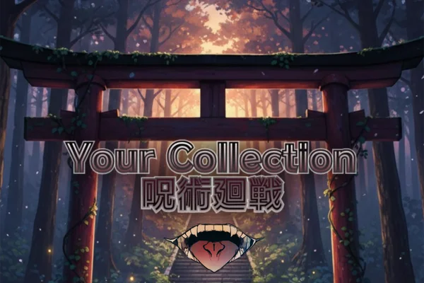 Your Collection — Jujutsu Kaisen