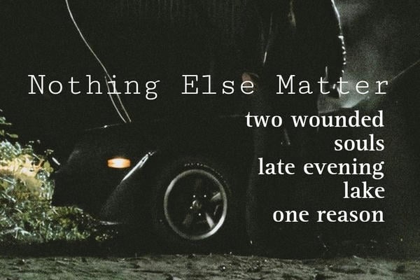 Nothing Else Matters