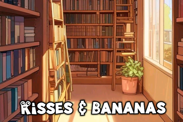 Kisses & bananas