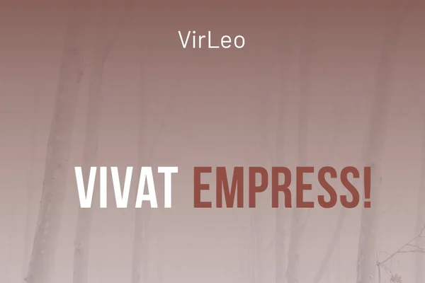 Vivat Empress!