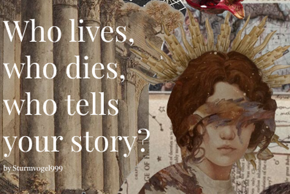 Who lives, who dies, who tells your story?