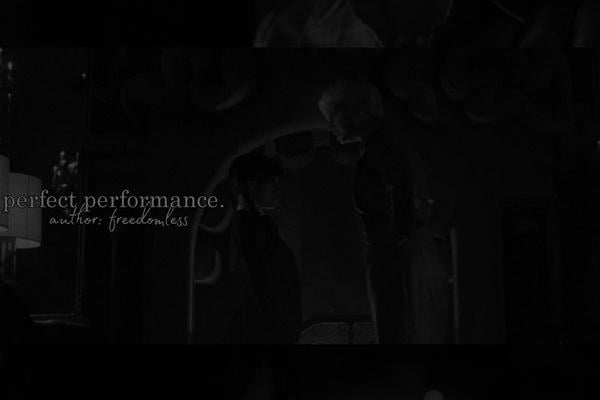 perfect performance.