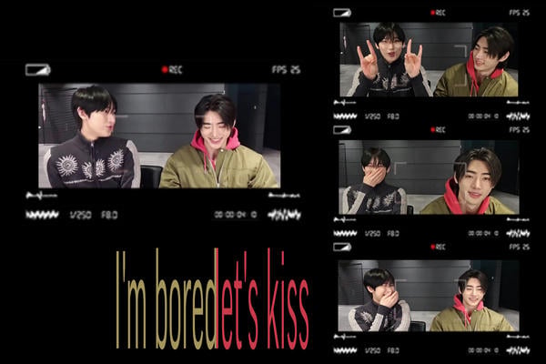 I'm bored, let's kiss