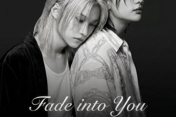 Fade into You | Растворяясь в тебе