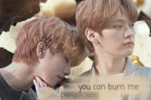 can you burn me