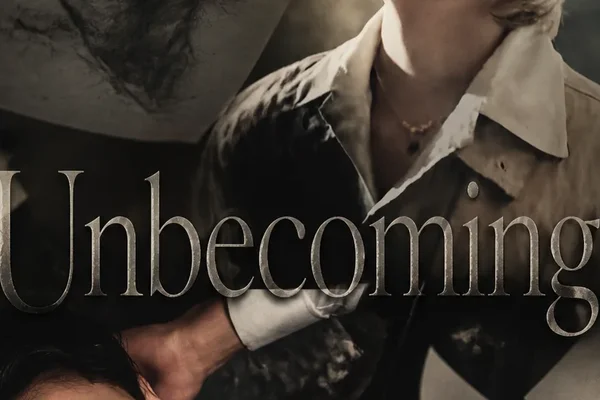 Unbecoming