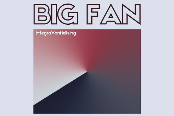 Big fan