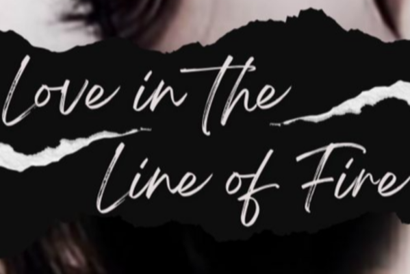 Love in the Line of Fire