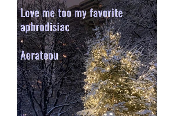 Love me too my favorite aphrodisiac