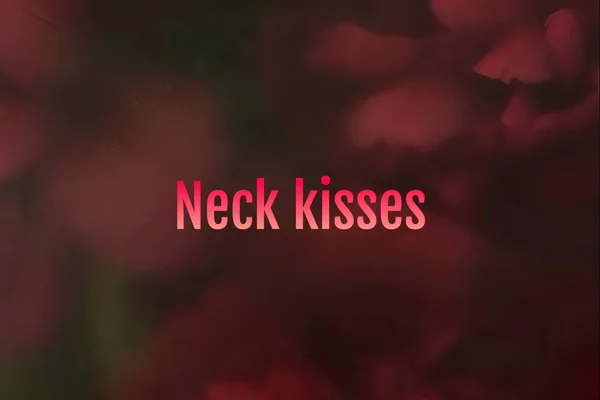 Neck kisses