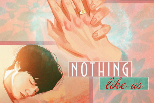 Nothing like us