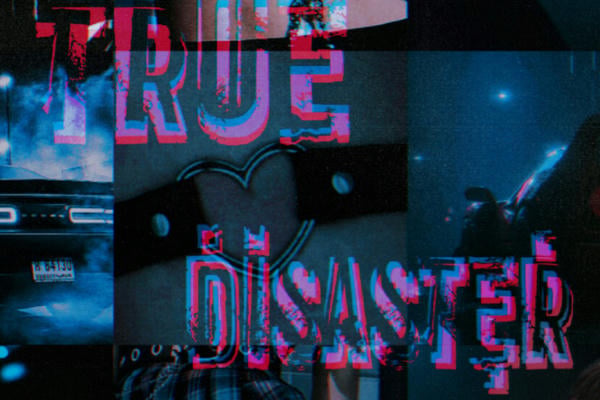 True Disaster
