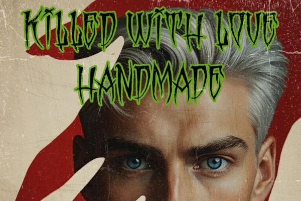 Handmade: Killed with Love