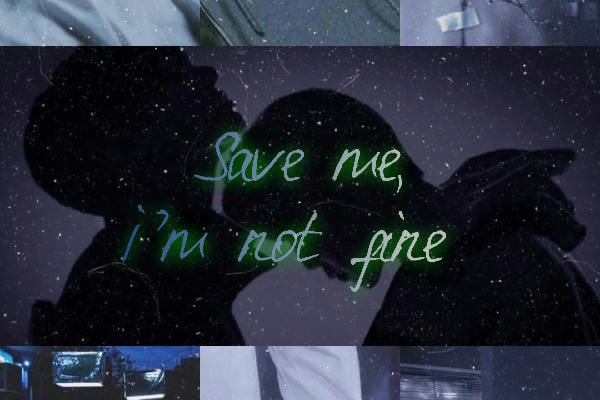 Save me, I'm not fine