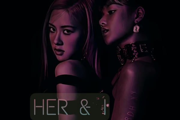 Her & I