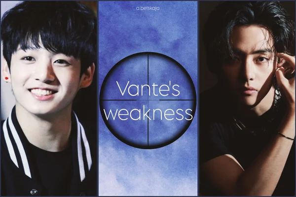 Vante's weakness
