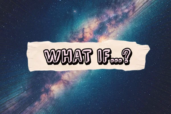 What if...?