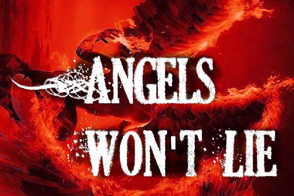 Angels won't lie / Ангелы не соврут