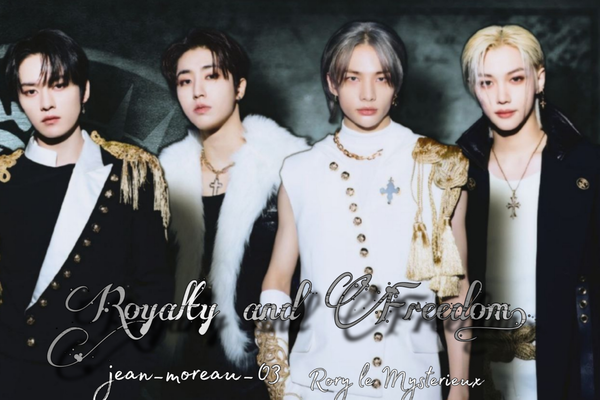 royalty and freedom.