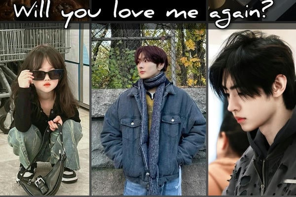 Will you love me again?