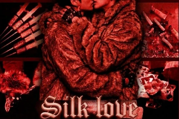 Silk love