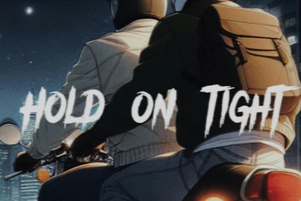 Hold on tight