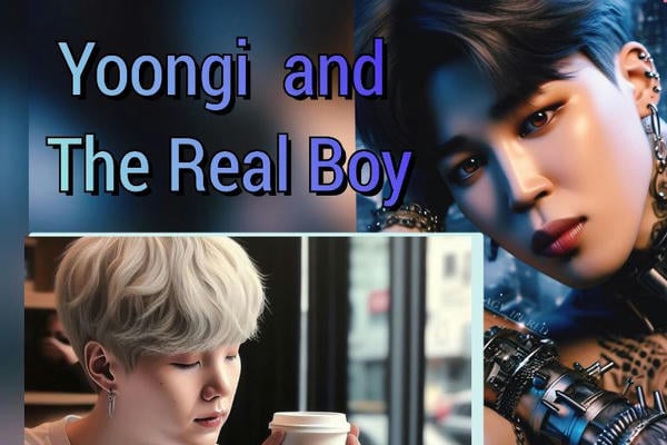 Yoongi and The Real Boy
