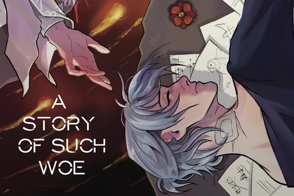 A story of such woe