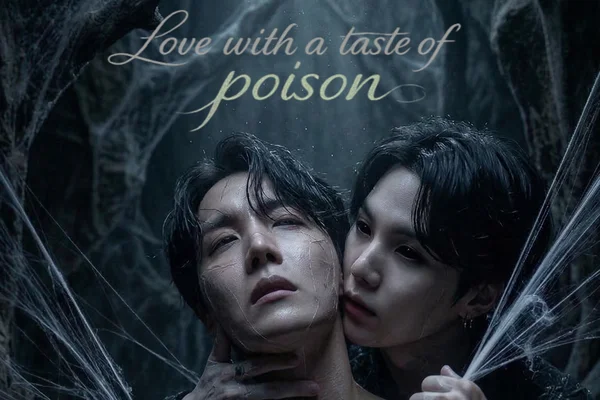 Love with a taste of Poison