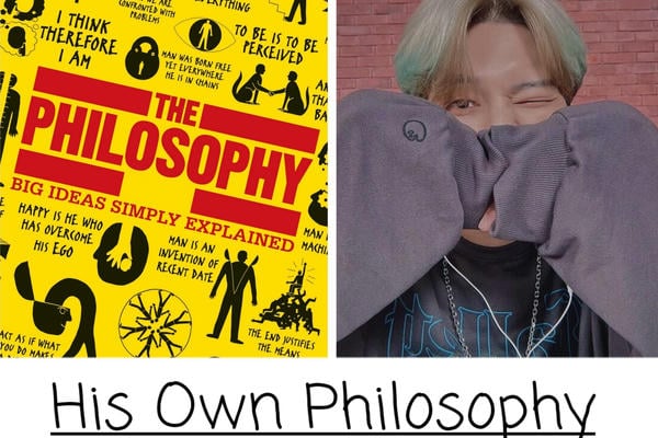 His own philosophy