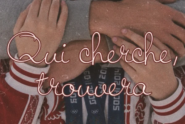 Qui cherche, trouvera