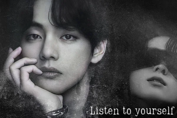 Listen to yourself