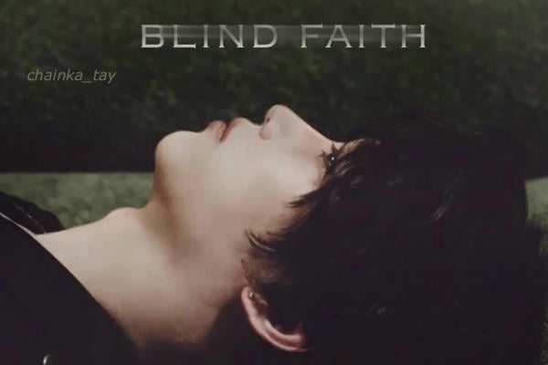 Blind faith