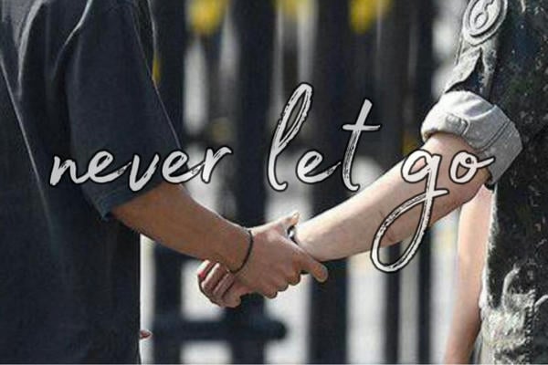 never let go