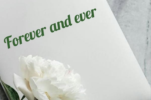 Forever and ever